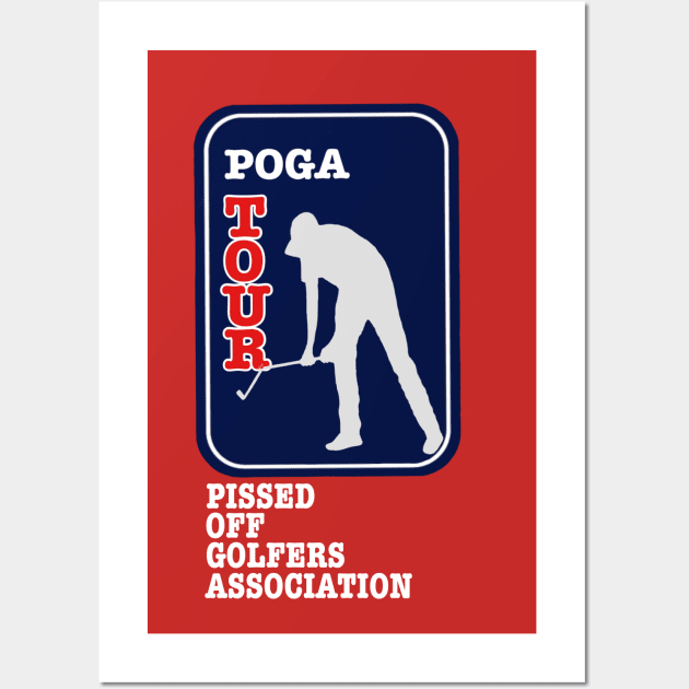 POGA-Pissed Off Golfers Association Wall Art by DRAWGENIUS